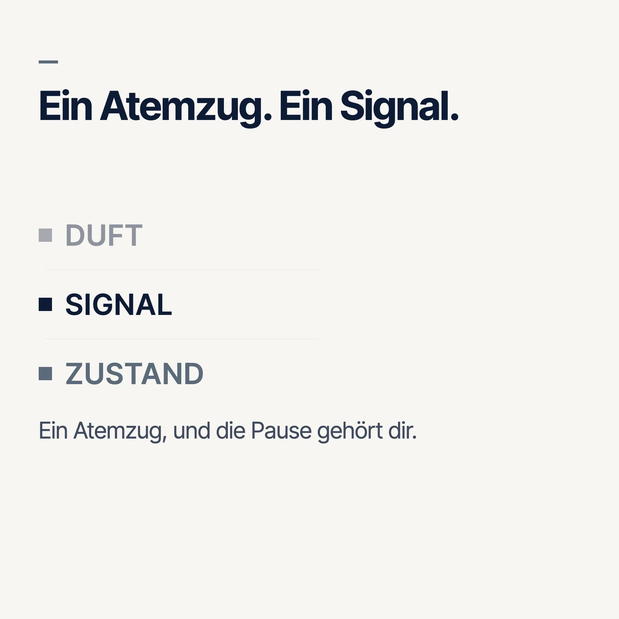 Duft als Signal, drei Schritte: Duft, Signal, Zustand