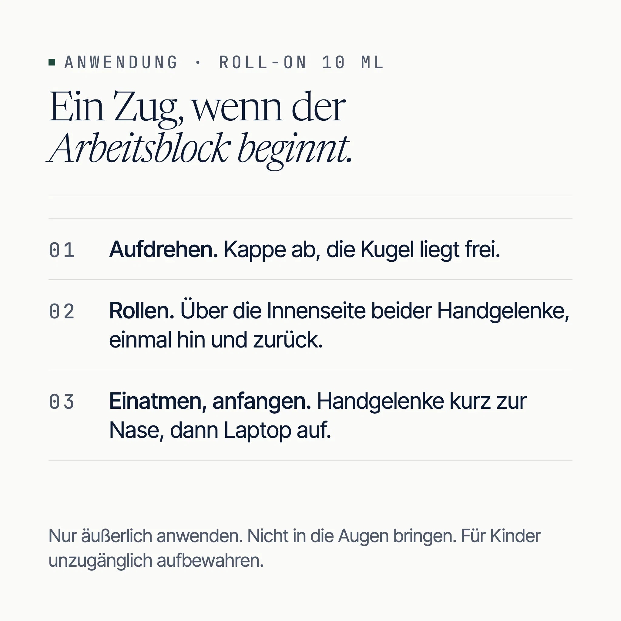 Anwendung FOCUS Roll-On in drei Schritten: aufdrehen, über die Handgelenke rollen, einatmen und anfangen
